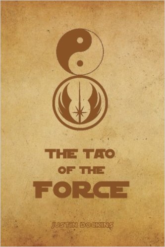 Living the Wisdom of Lao Tzu and Yoda Living the Wisdom of Lao Tzu and Yoda